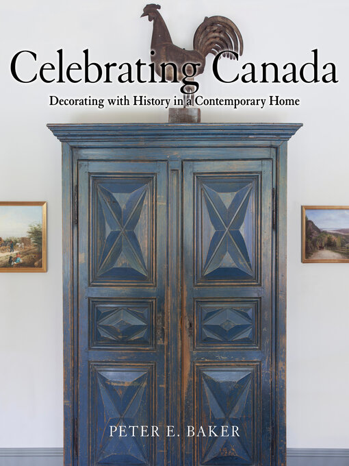 Title details for Celebrating Canada by Peter E. Baker - Available